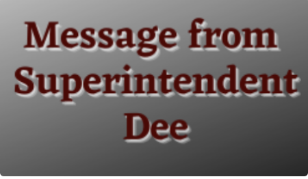 Message from Superintendent Dee